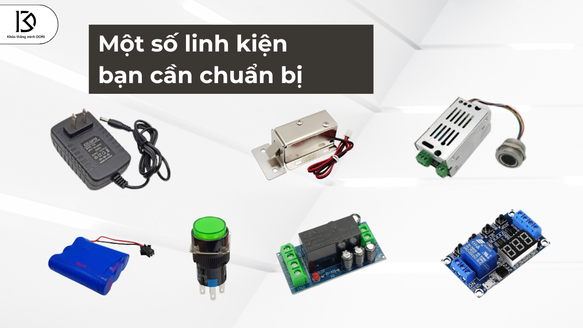 Chuẩn Bị Linh Kiện Và Dụng Cụ Cần Thiết