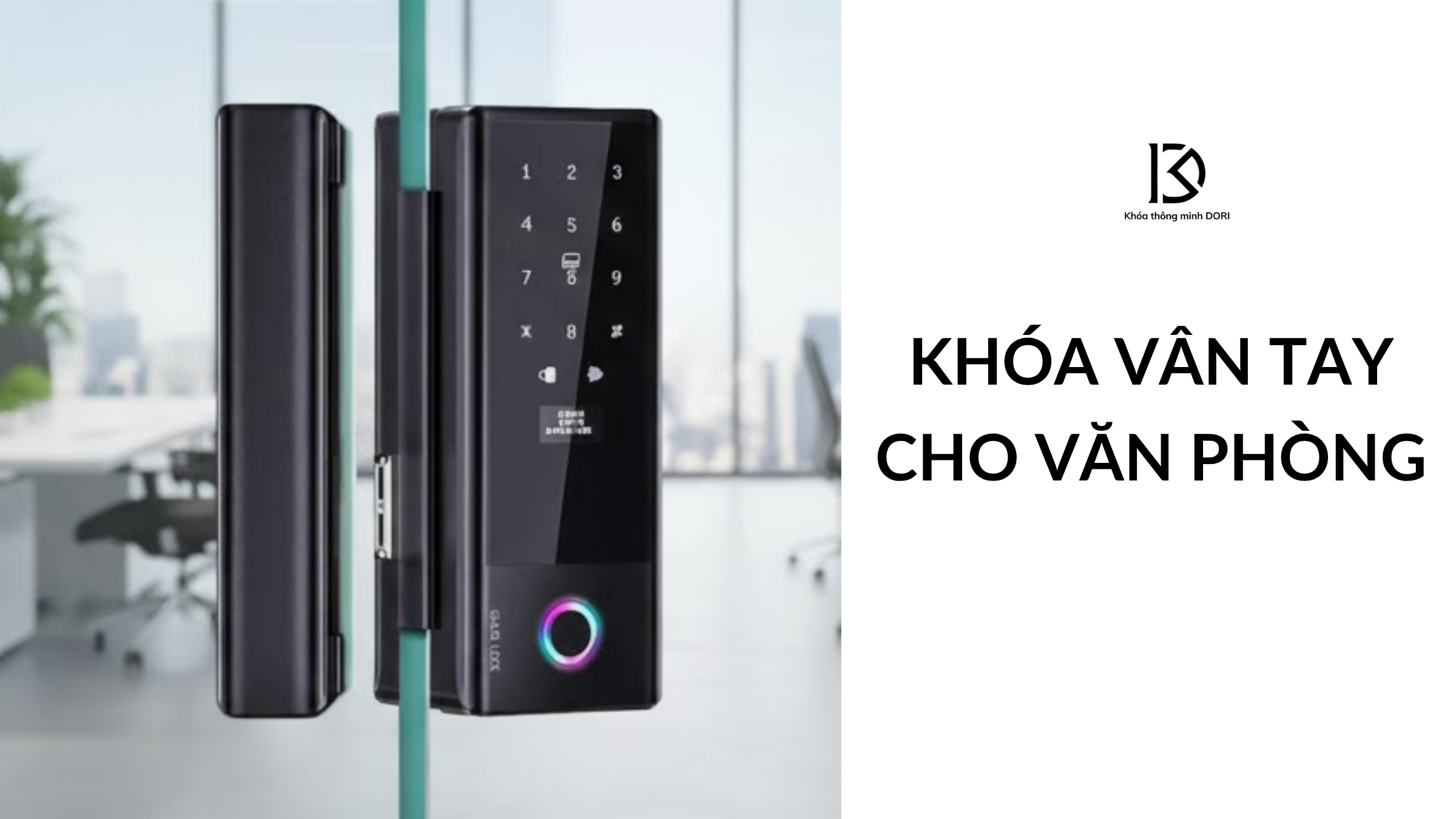 TOP 7 Khóa Cửa Vân Tay Cho Văn Phòng